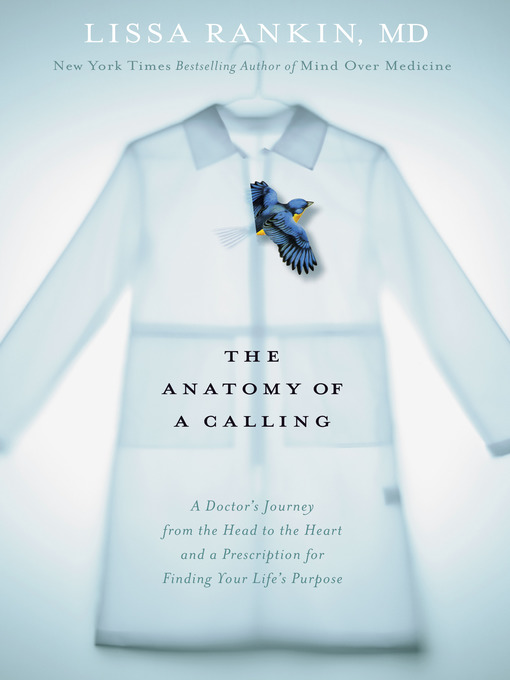 Title details for The Anatomy of a Calling by Lissa Rankin - Wait list